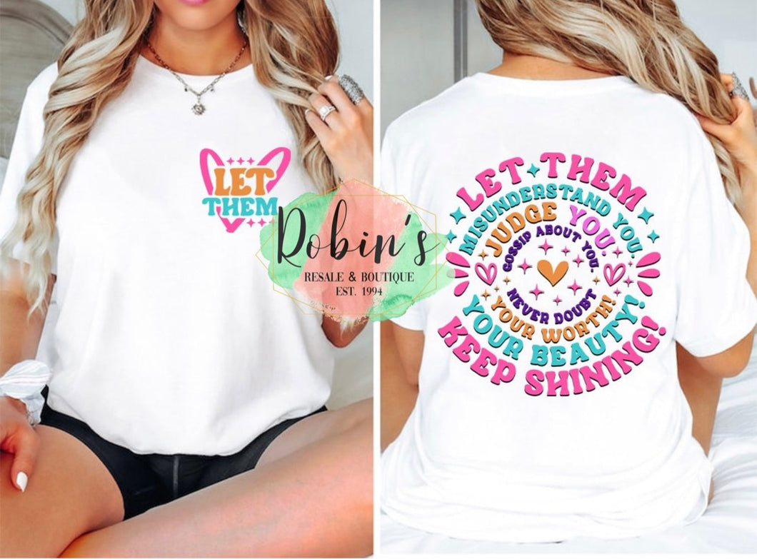 Let Them Front/Back Tee or Sweatshirt
