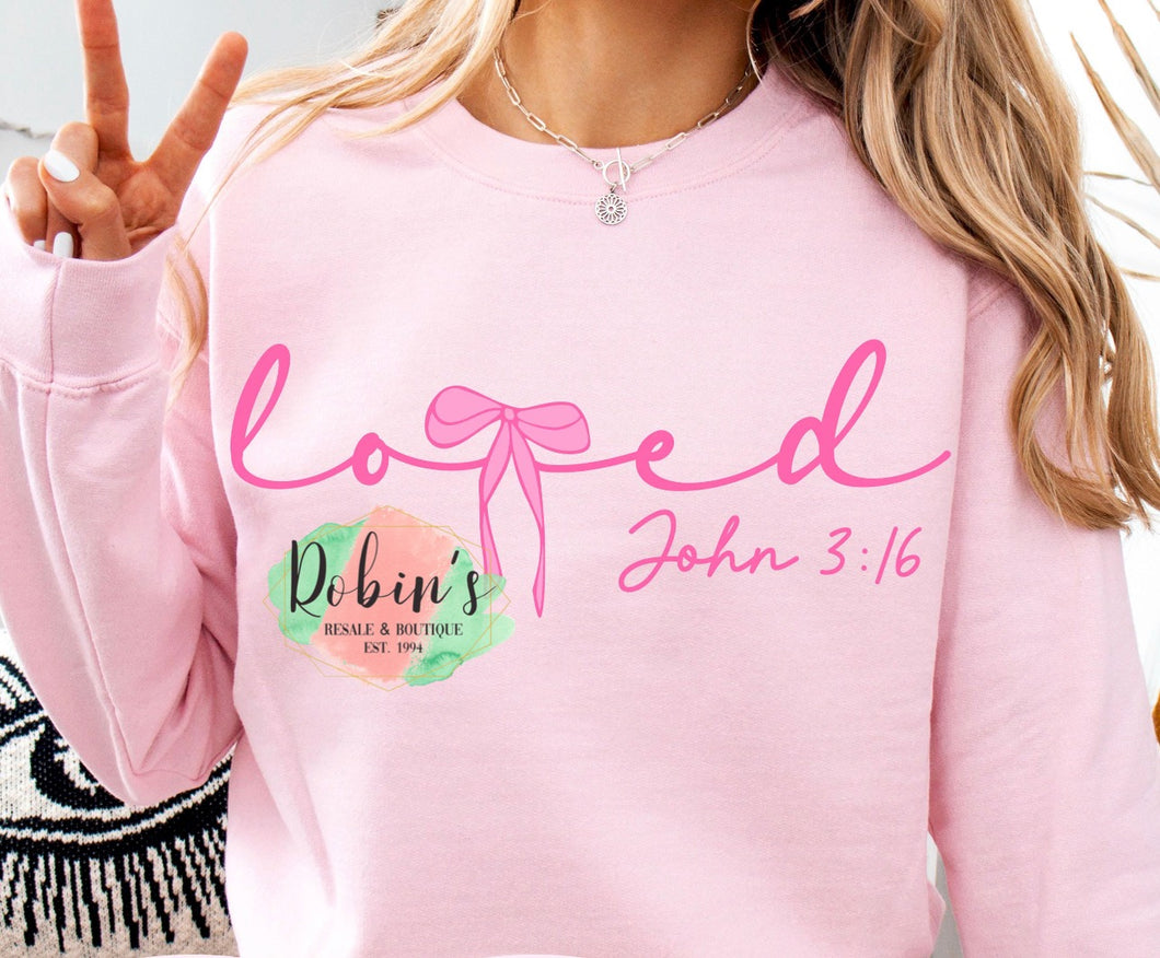 Loved John 3:16 Sweatshirt  Preorder