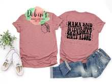 Load image into Gallery viewer, Mama Said ….Broadway Preorder
